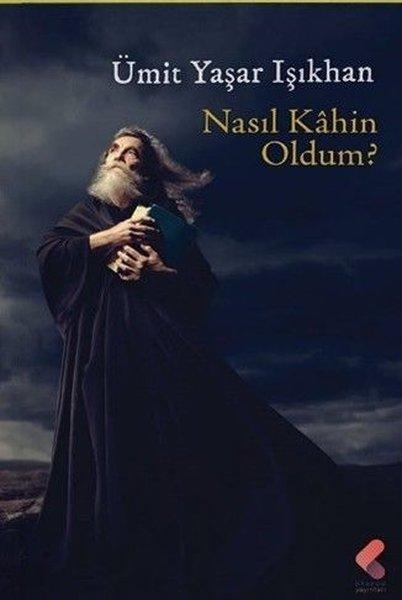 Nasıl Kahin Oldum? | Klaros Yayınları (İnce Kapak) - Resim 1