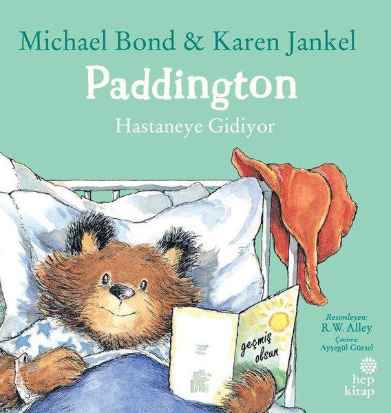 Paddington: Hastaneye Gidiyor | Hep Kitap (İnce Kapak) - Resim 1