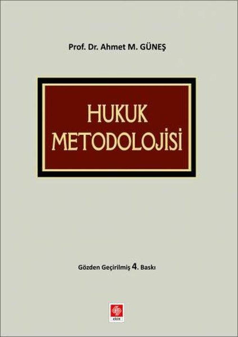 Hukuk Metodolojisi | Ekin Basım Yayın