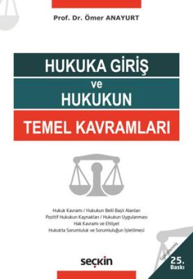Hukuka Giriş ve Hukukun Temel Kavramları - Ömer Anayurt kitap kapağı