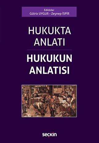 Hukukta Anlatı - Hukukun Anlatısı - Zeynep İspir kitap kapağı