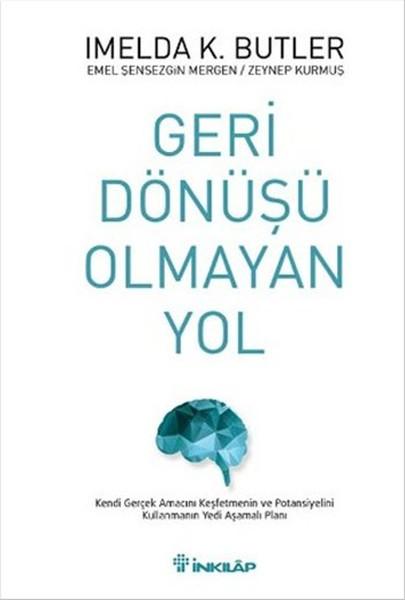 Geri Dönüşü Olmayan Yol | İnkılap Kitabevi - Kişisel Gelişim Dizisi (Ciltli) - Resim 1