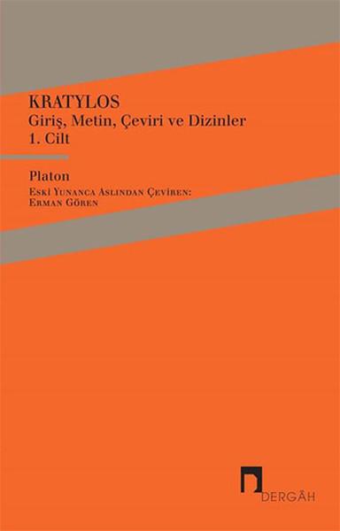 Kratylos 1. Cilt - Giriş Metin Çeviri ve Dizinler | Dergah Yayınları - Felsefe Dizisi (İnce Kapak) - Resim 1