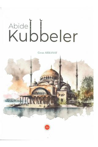 Abide Kubbeler | Diyanet İşleri Başkanlığı (Ciltsiz) - Resim 1