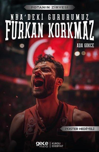 NBA'deki Gururumuz Furkan Korkmaz - Potanın Zirvesi - Poster Hediyeli | Gece Kitaplığı (İnce Kapak) - Resim 1