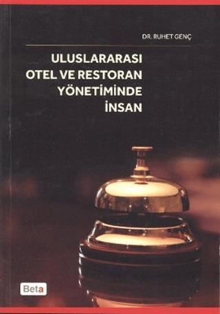 Uluslararası Otel ve Restoran Yönetiminde İnsan | Beta Yayınevi (Ciltsiz) - Resim 1