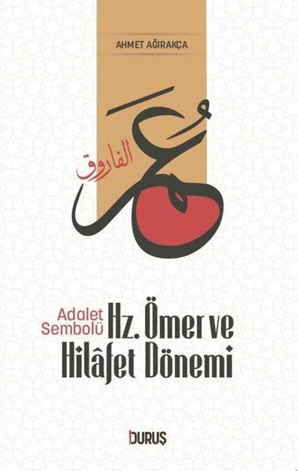 Hz. Ömer ve Hilafet Dönemi - Adalet Sembolü | Duruş Yayınları