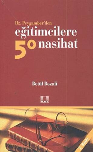 Hz.Peygamberden Eğitimcilere 50 Nasihat - Şerafeddin Kalay kitap kapağı