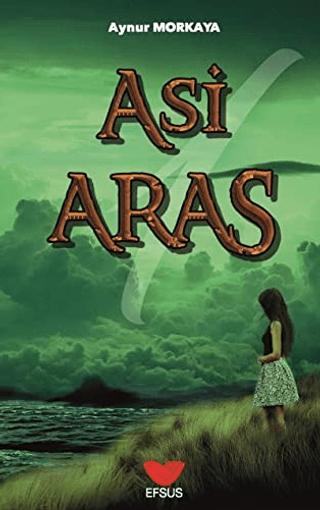 Asi Aras 1 | Efsus Yayınları (Ciltsiz) - Resim 1