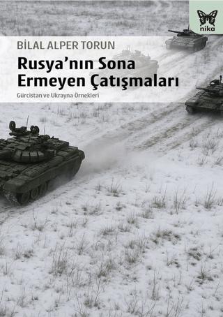 Rusya’nın Sona Ermeyen Çatışmaları | Nika Yayınevi (Ciltsiz) - Resim 1