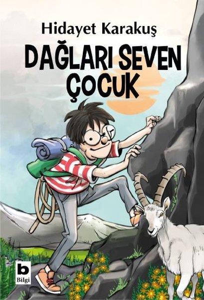 Dağları Seven Çocuk | Bilgi Yayınevi (İnce Kapak) - Resim 1