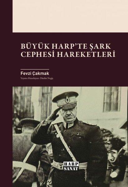 Büyük Harp'te Şark Cephesi Hareketleri | Harp Sanat Yayınları (İnce Kapak) - Resim 1