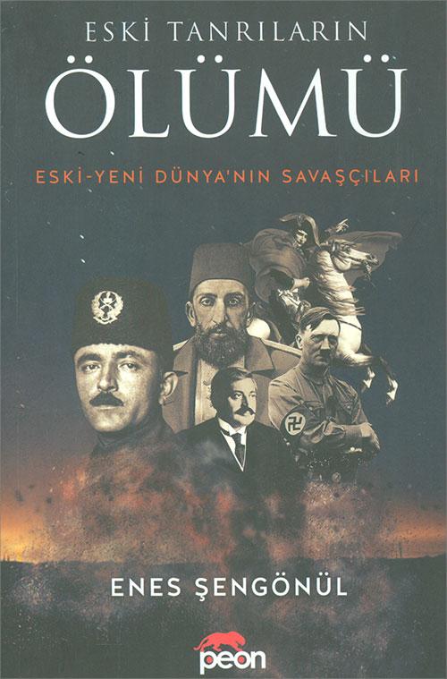 Eski Tanrıların Ölümü Eski - Yeni Dünya’nın Savaşçıları - Peon Kitap - Resim 1