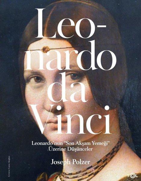 Leonardo da Vinci - Leonardo'nun Son Akşam Yemeği Üzerine Düşünceler | Fol Kitap (İnce Kapak) - Resim 1
