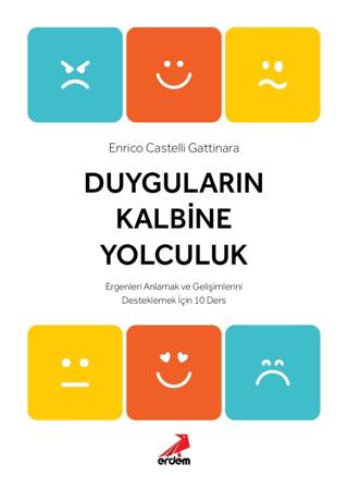Duyguların Kalbine Yolculuk | Erdem Yayınları (Ciltsiz) - Resim 1