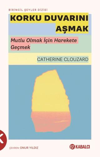 Korku Duvarını Aşmak | Kabalcı Yayınevi - Doruk Yayınları (Ciltsiz) - Resim 1
