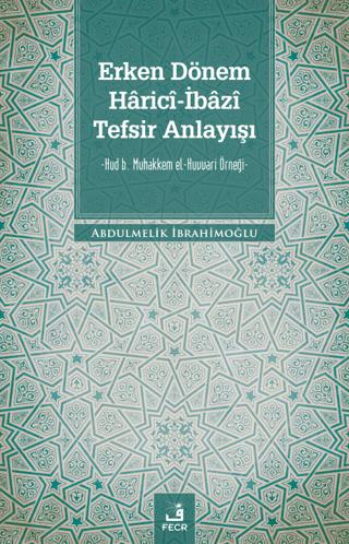 Erken Dönem Harici-İbazi Tefsir Anlayışı
