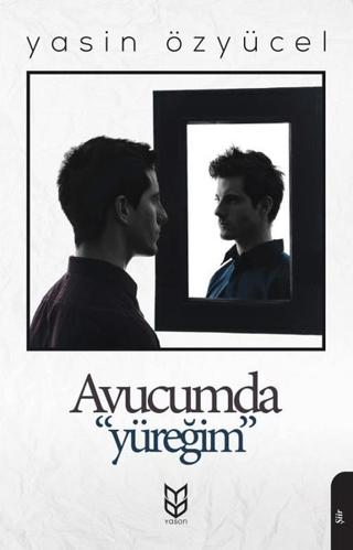 Avucumda Yüreğim | Yason Yayıncılık (Ciltsiz) - Resim 1