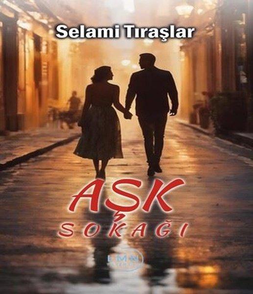 Aşk Sokağı | Liman Yayınevi (İnce Kapak) - Resim 1