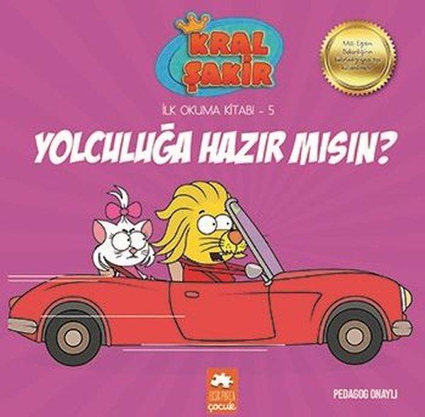 Kral Şakir Yolculuğa Hazır mısın?-İlk Okuma Kitabı 5 | Eksik Parça Yayınları (İnce Kapak) - Resim 1