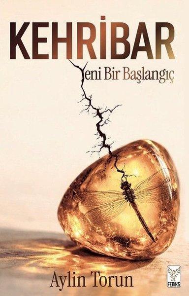 Kehribar - Yeni Bir Başlangıç | Feniks Kitap (İnce Kapak) - Resim 1
