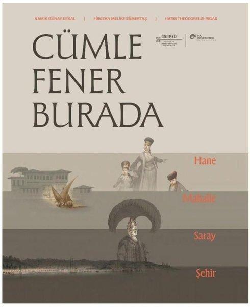 Cümle Fener Burada | Koç Üniversitesi Yayınları (İnce Kapak) - Resim 1