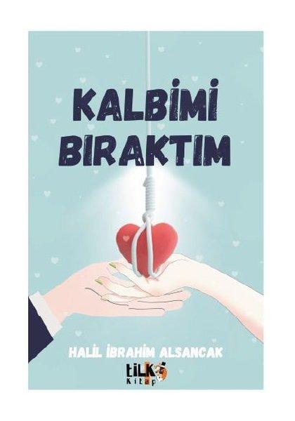Kalbimi Bıraktım | Tilki Kitap (İnce Kapak) - Resim 1