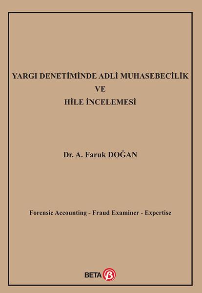 Yargı Denetiminde Adli Muhasebecilik ve Hile İncelemesi | Beta Yayınları (İnce Kapak) - Resim 1