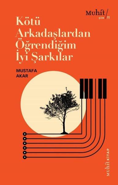 Kötü Arkadaşlardan Öğrendiğim İyi Şarkılar | Muhit Kitap (İnce Kapak) - Resim 1