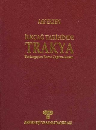 İlkçağ Tarihinde Trakya | Arkeoloji ve Sanat Yayınları (Ciltli) - Resim 1