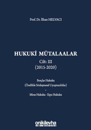 Hukuki Mütalaalar Cilt: 3 (2015 - 2020) | On İki Levha Yayınları (Ciltli) - Resim 1