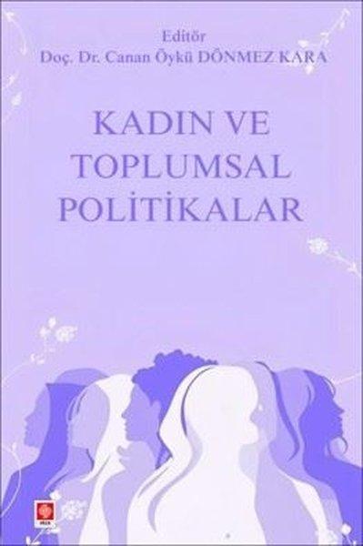 Kadın ve Toplumsal Politikalar | Ekin Basım Yayın (İnce Kapak) - Resim 1