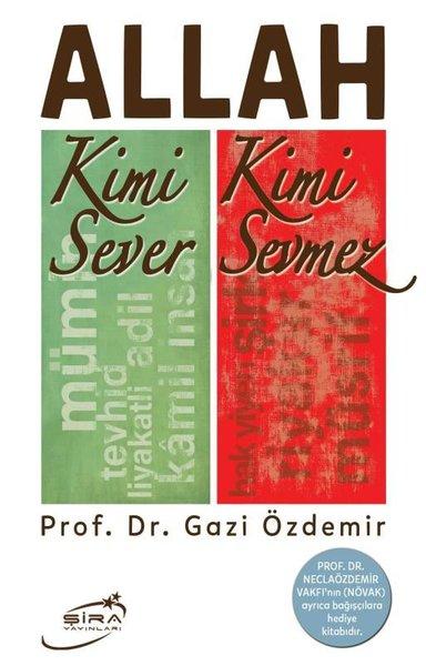 Allah Kimi Sever Kimi Sevmez | Şira Yayınları (İnce Kapak) - Resim 1