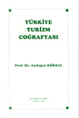 Türkiye Turizm Coğrafyası | Gazi Kitabevi (Ciltsiz) - Resim 1