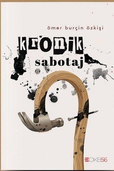 Kronik Sabotaj | OKB56 Yayınları (İnce Kapak) - Resim 1
