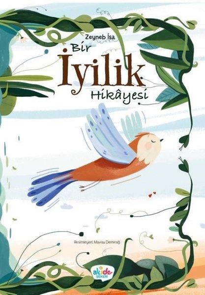 İyilik Hikayesi | Akide Şekeri Yayınları (Ciltli) - Resim 1