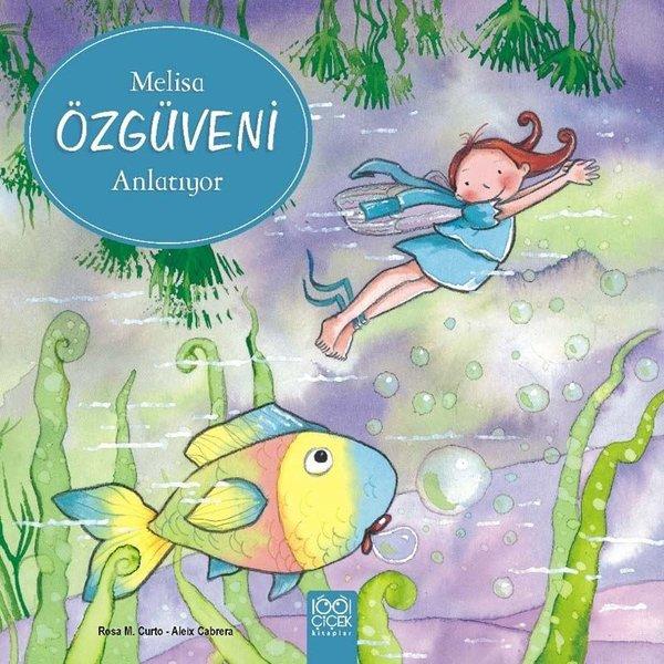 Melisa Özgüveni Anlatıyor | 1001 Çiçek (İnce Kapak) - Resim 1