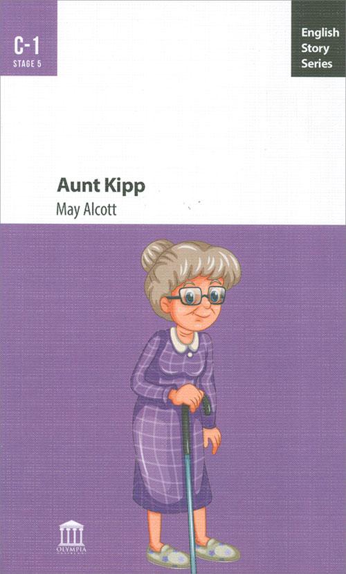 Aunt Kipp C1 - May Alcott - Olympia Yayınları