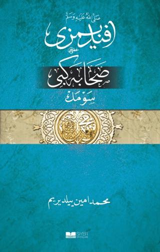 Efendimizi Sahabe Gibi Sevmek (Osmanlıca) | Siyer Yayınları (Ciltsiz) - Resim 1