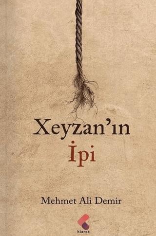 Xeyzan’ın İpi | Klaros Yayınları (Ciltsiz) - Resim 1