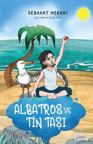 Albatros ve Tin Taşı