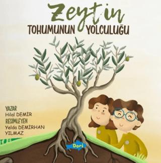 Zeytin Tohumunun Yolculuğu | İgloo Yayınevi (Ciltsiz) - Resim 1