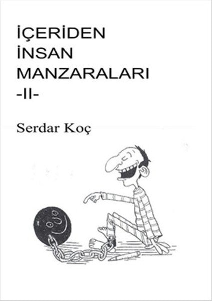 İçeriden İnsan Manzaraları 2 - Serdar Koç kitap kapağı