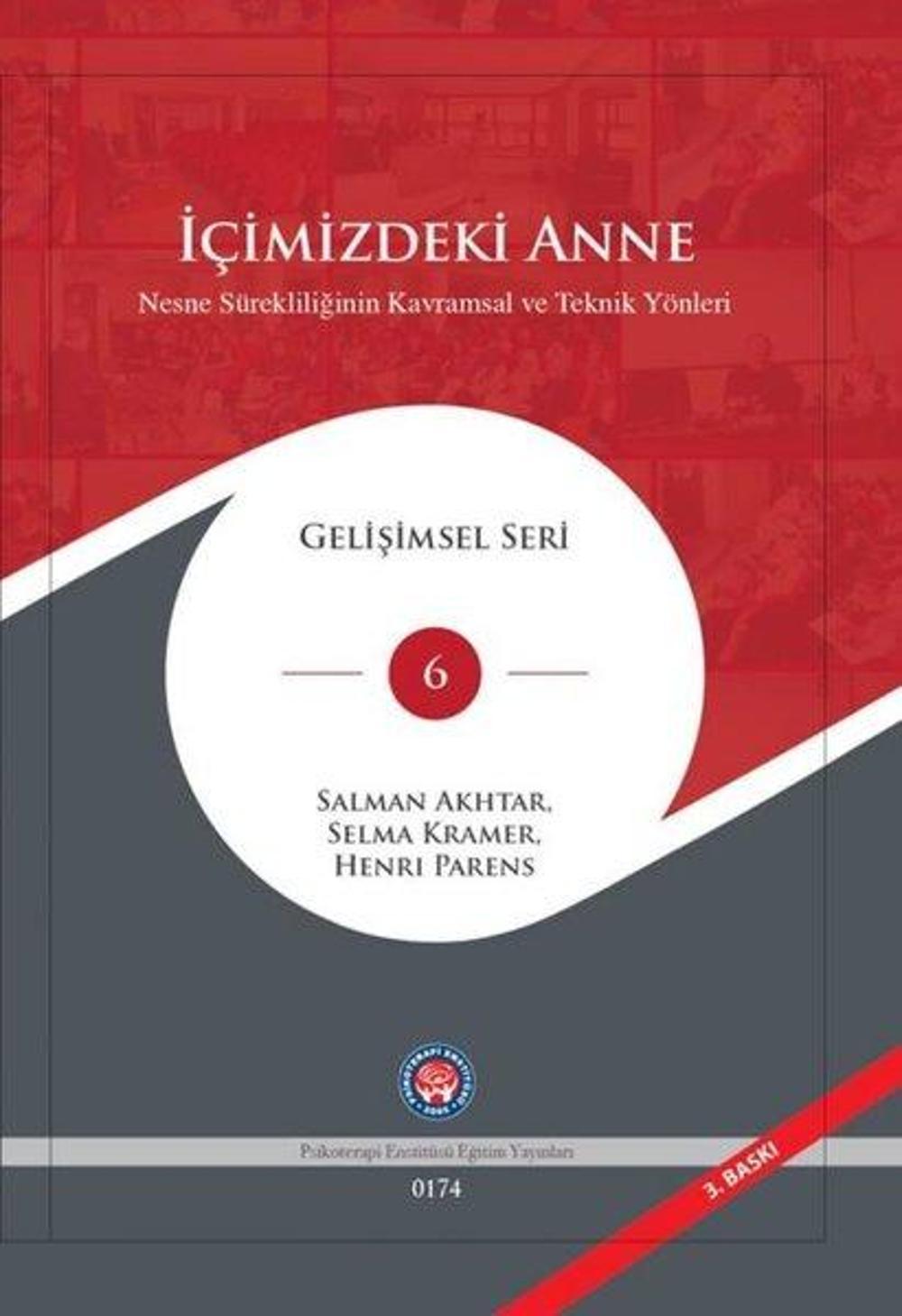İçimizdeki Anne - Nesne Sürekliliğinin Kavramsal ve Teknik Yönleri - Gelişimsel Seri 6 | Psikoterapi Enstitüsü