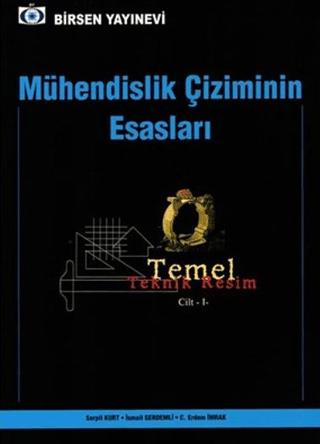 Mühendislik Çizimin Esasları | Birsen Yayınevi (Ciltsiz) - Resim 1