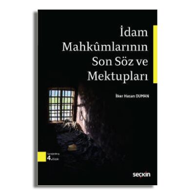 İdam Mahkumlarının Son Söz ve Mektupları - İlker Hasan DUMAN kitap kapağı