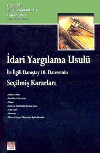 İdari Yargılama Usulü ile ilgili Danıştay 10. Dairesinin Seçilmiş Kararları - Yakup Bal kitap kapağı