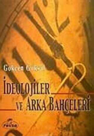 İdeolojiler ve Arka Bahçeleri - Gökçen Göksal kitap kapağı