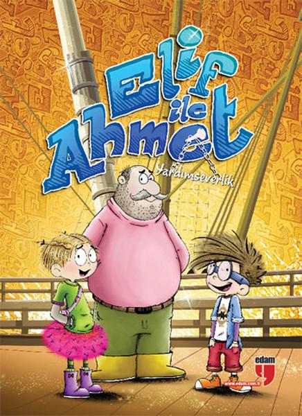 Elif ile Ahmet - Yardımseverlik | Edam (İnce Kapak) - Resim 1