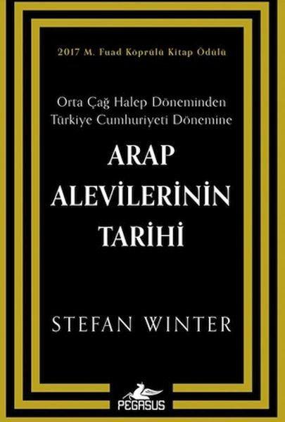 Arap Alevilerinin Tarihi: Orta Çağ Halep Döneminden Türkiye Cumhuriyeti Dönemine | Pegasus (İnce Kapak) - Resim 1